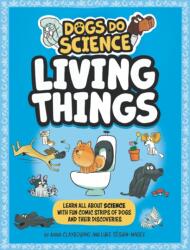 Dogs Do Science: Living Things (ISBN: 9781526321886)