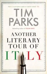 Another Literary Tour of Italy (ISBN: 9781846884726)