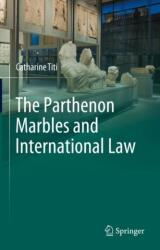 The Parthenon Marbles and International Law (ISBN: 9783031263569)