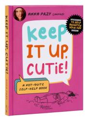 Keep It Up, Cutie! (ISBN: 9780789344182)