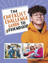 The Checklist Challenge Guide to Friendship (ISBN: 9781398252141)