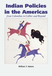 Indian Policies in the Americas (ISBN: 9781934691922)