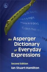 An Asperger Dictionary of Everyday Expressions (ISBN: 9781843105183)