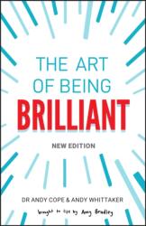 The Art of Being Brilliant (ISBN: 9780857089861)