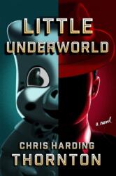Little Underworld (ISBN: 9780374298333)
