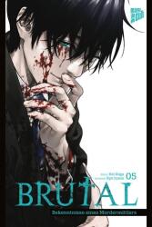 Brutal - Confesiuni ale unui detectiv de omor 5 (ISBN: 9783964337771)