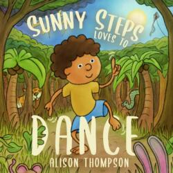 Sunny Steps Loves To Dance (ISBN: 9781803781754)
