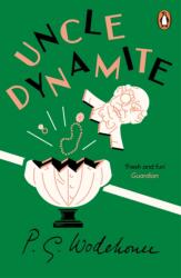Uncle Dynamite (ISBN: 9781529157116)