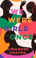 We Were Girls Once (ISBN: 9781398506169)