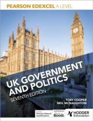 Pearson Edexcel A Level UK Government and Politics Seventh Edition (ISBN: 9781398388093)