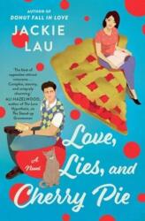 Love, Lies, and Cherry Pie (ISBN: 9781668079089)