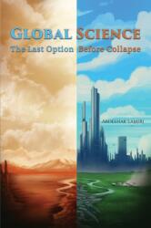 Global Science: The Last Option Before Collapse (ISBN: 9781035851980)