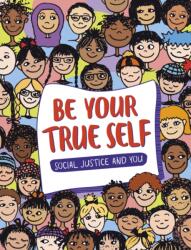 Be Your True Self (ISBN: 9781398248434)