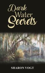 Dark Water Secrets (ISBN: 9781035850495)