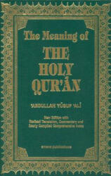 Meaning of the Holy Qur'an - Abdullah Yusuf Ali (ISBN: 9781590080252)