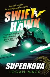 Swift and Hawk: Supernova (ISBN: 9781529515954)