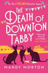 The Death of Downton Tabby (ISBN: 9781788424660)