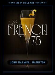 The French 75 (ISBN: 9780807181768)