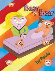 Bear Bear (ISBN: 9781398469655)