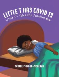 Little T has Covid 19 (ISBN: 9781035808434)