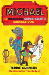 Michael the Incredible Super-Sleuth Sausage Dog (ISBN: 9781915444516)