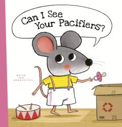 Can I See Your Pacifiers? (ISBN: 9781605379975)