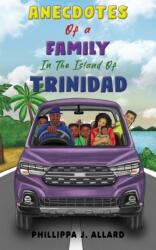 Anecdote ale unei familii din insula Trinidad (ISBN: 9781035832637)