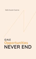 O. N. E - Opportunities Never End (ISBN: 9781035834723)