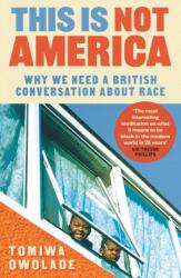 This is Not America (ISBN: 9781838956233)