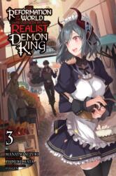 The Reformation of the World as Overseen by a Realist Demon King, Vol. 3 (ISBN: 9781975350635)