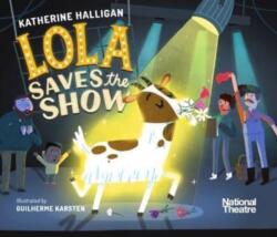 National Theatre: Lola Saves the Show (ISBN: 9781529503937)