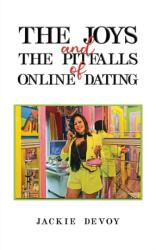 The Joys and the Pitfalls of Online Dating (ISBN: 9781035844791)