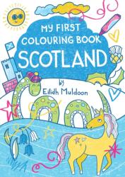 My First Colouring Book: Scotland (ISBN: 9781780278636)