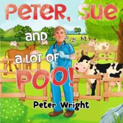 Peter, Sue and a Lot of Poo! (ISBN: 9781838755478)