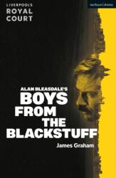 Boys from the Blackstuff (ISBN: 9781350504714)