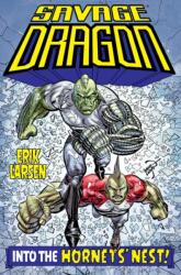 Savage Dragon: Into the Hornet's Nest (ISBN: 9781534327184)