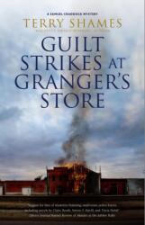Guilt Strikes at Granger's Store (ISBN: 9781448313716)