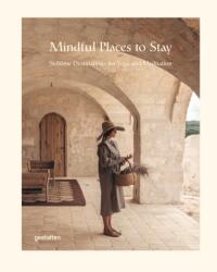 Mindful Places to Stay (ISBN: 9783967041460)