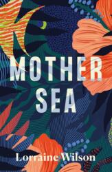Mother Sea (ISBN: 9781914148347)