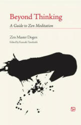 Beyond Thinking: A Guide to Zen Meditation (ISBN: 9781590300244)