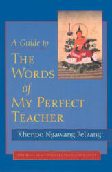 A Guide to the Words of My Perfect Teacher (ISBN: 9781590300732)