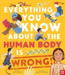 Everything You Know About the Human Body is Wrong! (ISBN: 9781805130598)