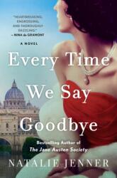 Every Time We Say Goodbye (ISBN: 9781250285188)