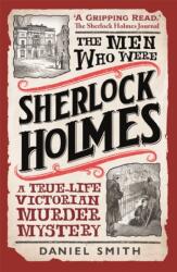 The Men Who Were Sherlock Holmes (ISBN: 9781789296297)