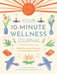 Your 10-Minute Wellness Journal (ISBN: 9781789296167)