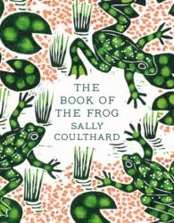 The Book of the Frog (ISBN: 9781803288000)
