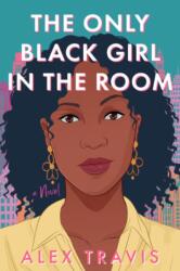 The Only Black Girl in the Room (ISBN: 9781639106936)