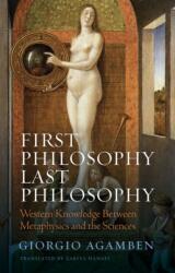 First Philosophy Last Philosophy (ISBN: 9781509560523)