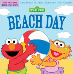 Indestructibles: Sesame Street: Beach Day (ISBN: 9781523523153)