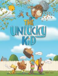 The Unlucky Kid (ISBN: 9781525306594)